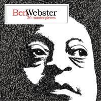 You're Getting to Be a Habit with Me - Ben Webster