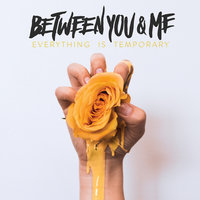 Catch a Break - Between You & Me