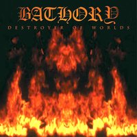 Lake of Fire - Bathory