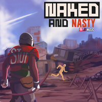 Naked and Nasty - JT Music