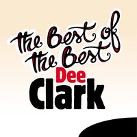 Hey My Little Girl - Dee Clark