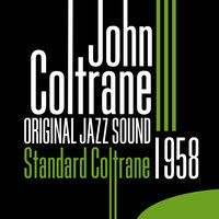 Sping Is Here - John Coltrane