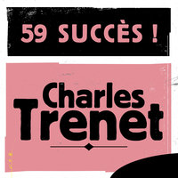 Tout ça, c'est pour nous - Charles Trenet