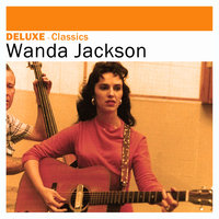 I’d Rather Have You - Wanda Jackson