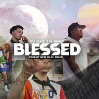Blessed - Tivi Gunz, Lil Mosey