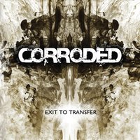 Dust - Corroded