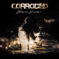 Burn It to the Ground - Corroded