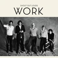 Four By Four - Shout Out Louds