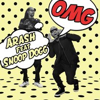 OMG - Arash, Snoop Dogg
