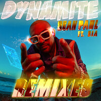 Dynamite - Sean Paul, Sia