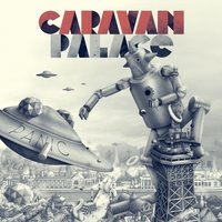Glory of Nelly - Caravan Palace