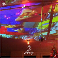 For the Holidays - JR JR