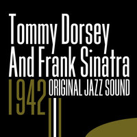 The Lamplighters Serenade - Frank Sinatra, Tommy Dorsey, Axel Stordahl