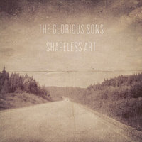 Shapeless Art - The Glorious Sons