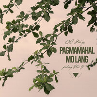 Pagmamahal Mo Lang - O.C. Dawgs, Flow G