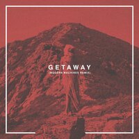 GETAWAY - Saint Slumber, Modern Machines