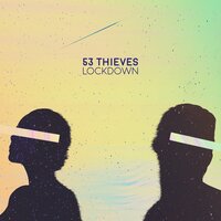 lockdown - 53 Thieves
