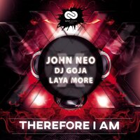 Therefore I Am - Dj Goja