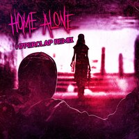 Home Alone - Hyperclap