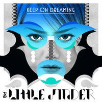 Keep on Dreaming - Little Jinder