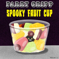 Spooky Fruit Cup - Parry Gripp