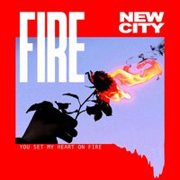 Fire - New City