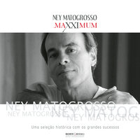 Andar Com Fé - Ney Matogrosso