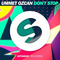 Don't Stop - Ummet Ozcan