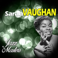 Be Anything but Darling Be Mine - Sarah Vaughan