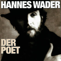 Eine die du nicht kennst - Hannes Wader