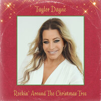 Rockin' Around The Christmas Tree - Taylor Dayne