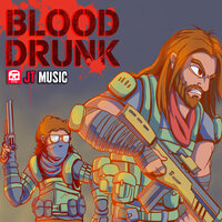 Blood Drunk - JT Music