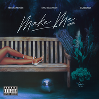 Make Me - Teedra Moses, Eric Bellinger, Curren$y