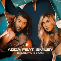 Sambata seara - Adda, Smiley