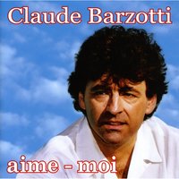 Ce grand amour - Claude Barzotti