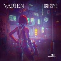 One Shot, One Kill - Varien