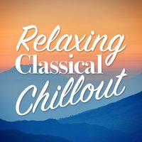 The Relaxing Classical Music Collection