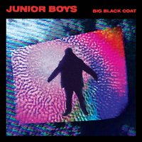 Baby Give Up on It - Junior Boys