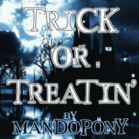 Trick Or Treatin' - MandoPony