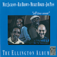 Sophisticated Lady - Milt Jackson, Ray Brown, Mickey Roker