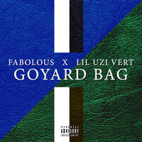 Goyard Bag - Fabolous, Lil Uzi Vert