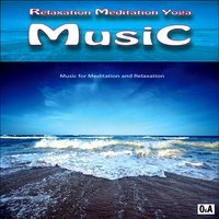 Relaxation Music - Relaxation Meditation Yoga Music