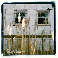 To Build A Home - The Cinematic Orchestra