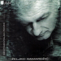 Sentimentalan Covek - Zeljko Samardzic