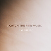 Baptize Me with Fire - Chris Shealy, Abbie Simmons, catch the fire music