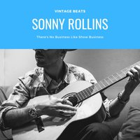 When Your Lover Has Gone - Sonny Rollins