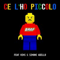 Ce l'ho piccolo - Barf, Simone Aiello