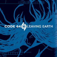 Leaving Earth - Code 64