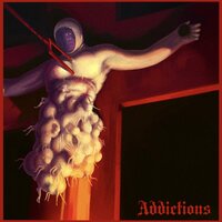 Addictions - I Set My Friends On Fire