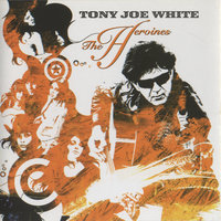 Closing In On the Fire - Tony Joe White, Lucinda Williams